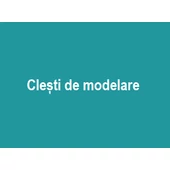 Clești de modelare 